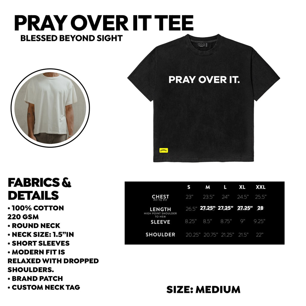 PRAY OVER IT TEE